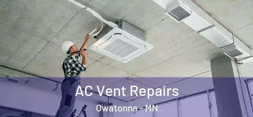  AC Vent Repairs Owatonna - MN