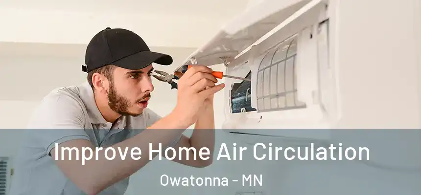  Improve Home Air Circulation Owatonna - MN